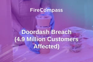 Doordash Breach (4.9 Million Customers Affected)