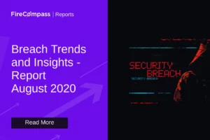 Monthly Breach Report August 2020 - FireCompass