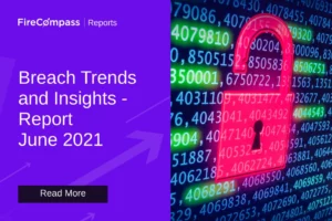 Breach Trends And Insights - June 2021
